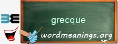 WordMeaning blackboard for grecque